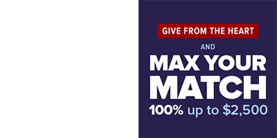 give from the heart and max your match 100% up to $2500